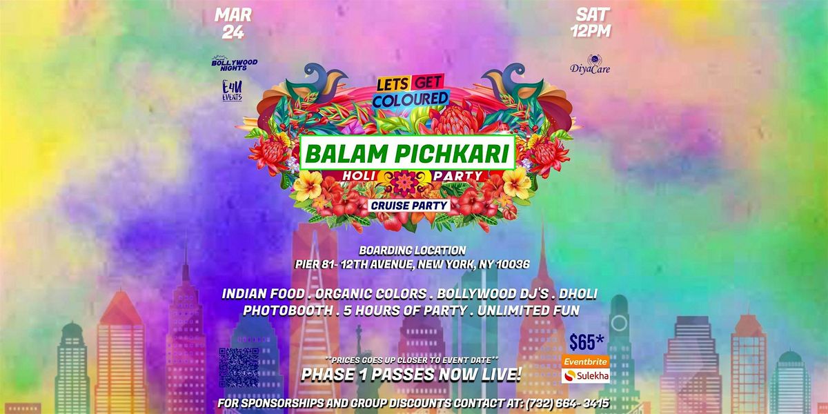 Balam Pichkari 2.0-Cruise Party- Holi in the NYC