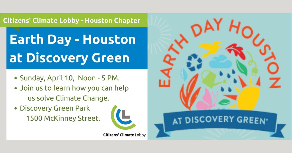 Join Citizens Climate Lobby for Earth Day Houston, at Discovery Green