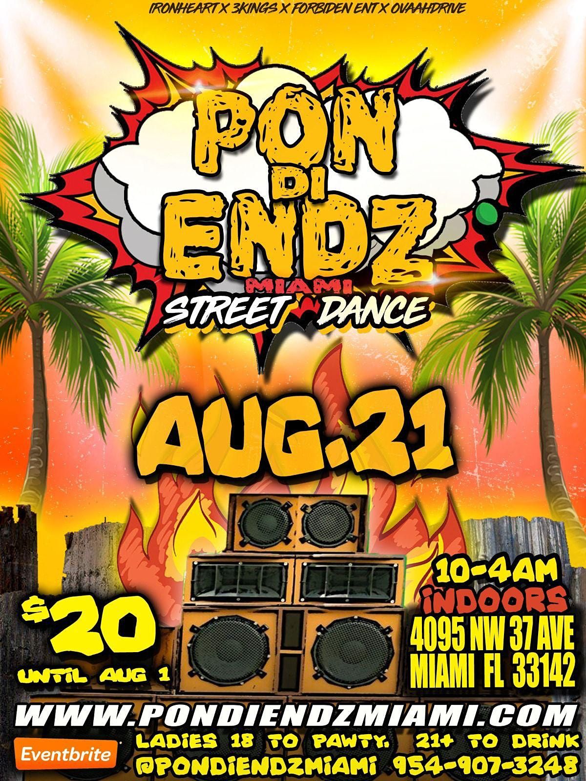 Pon Di Endz Miami Street Dance // Ladies Free B4 1AM Di endz HQ