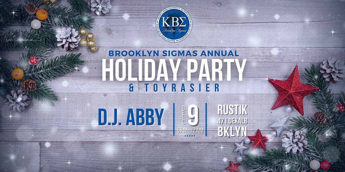 Brooklyn Sigmas Annual Holiday Party Toy Raiser 2022 Rustik Tavern Brooklyn Sigmas Annual Holiday Party Toy Raiser 2022 Rustik Tavern