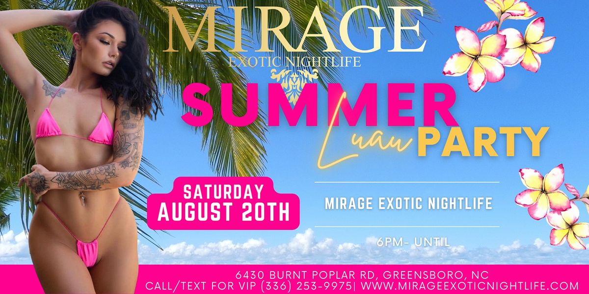 Sexy Summer Luau Party Mirage Exotic Nightlife!! Mirage Exotic