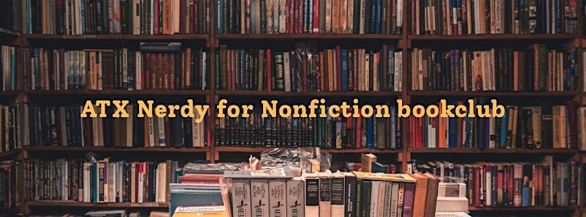ATX Nerdy for Nonfiction December meetup!