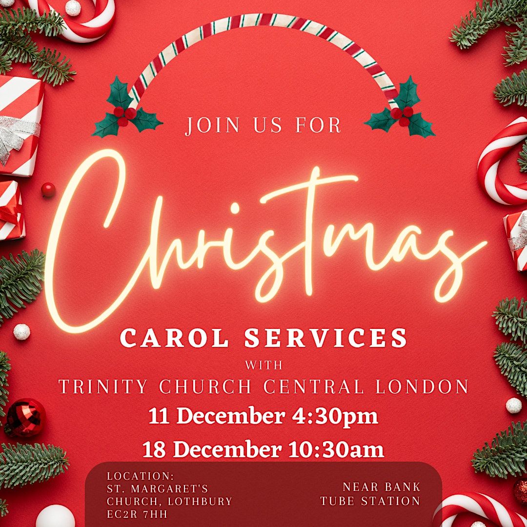 Christmas Carol Service Trinity Church Central London (meets at St