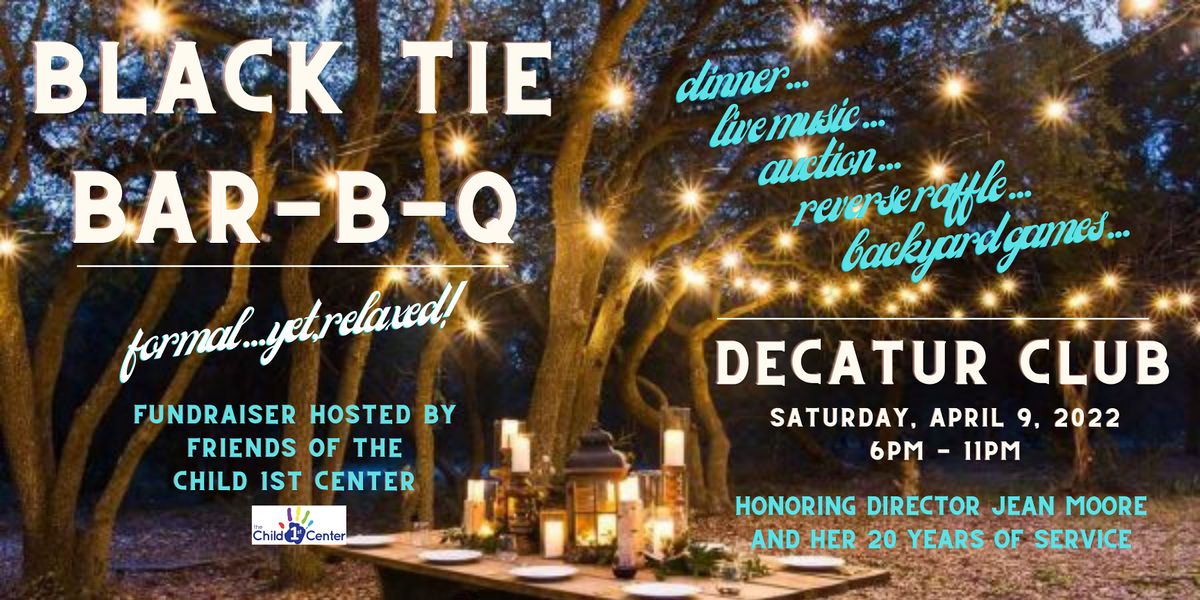 Q Center Christmas 2022 Child 1St Center - Black Tie Bar-B-Q | Decatur Club | April 9, 2022