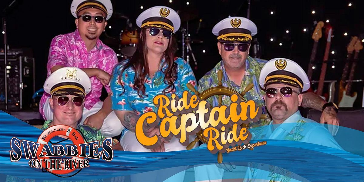 Ride Captain Ride: Yacht Rock Experience at Swabbies Restaurant & Bar ...