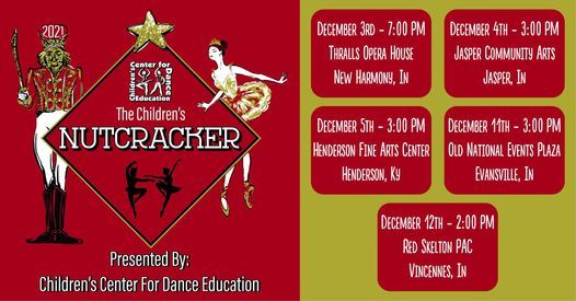 The Children's Nutcracker - December 11 - Evansville, IN Old National Events Plaza - 3 PM
