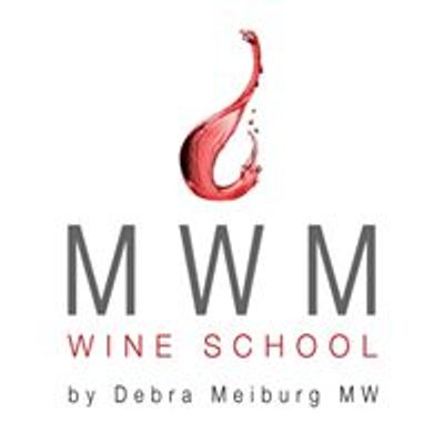 MWM Wine School by Debra Meiburg MW