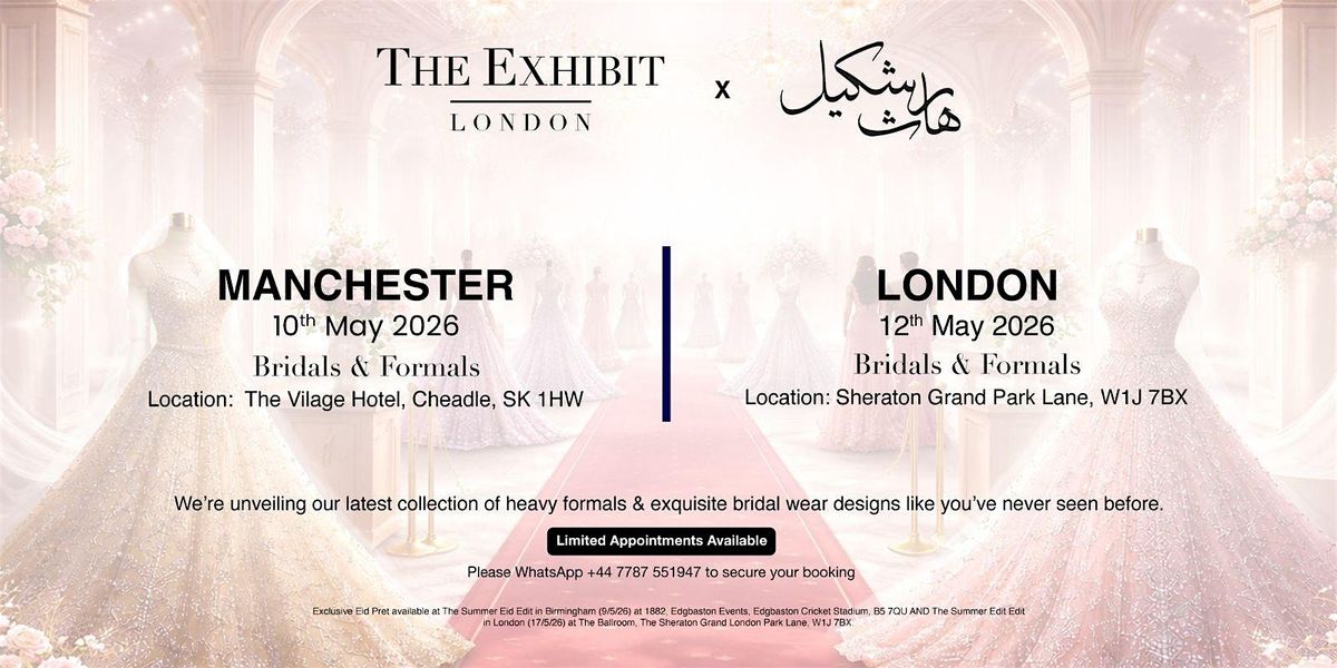 Bridal & Formal Appointments with Haris Shakeel x The Exhibit London