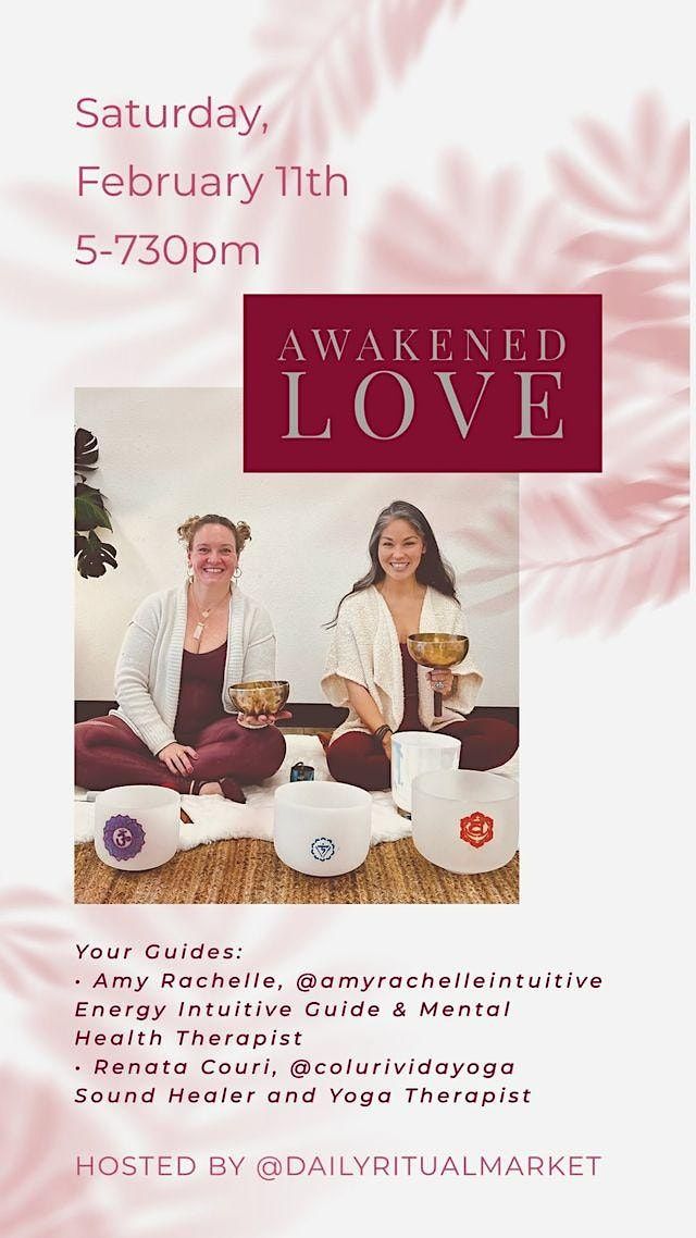 Awakened Love Healing Journey | Led By Amy Rachelle + Renata Couri ...