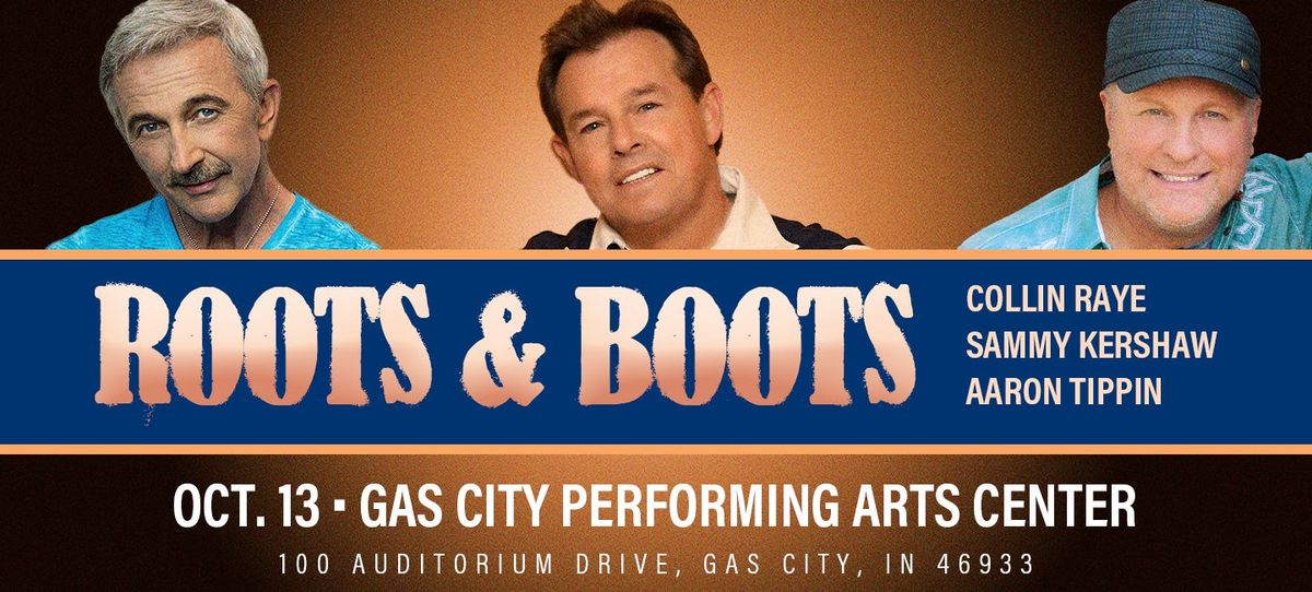 Roots and Boots - Aaron Tippin, Collin Raye, Sammy Kershaw at Wilson Center at Cape Fear Community College