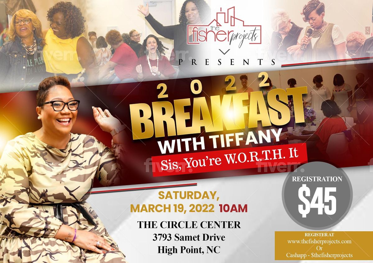 2022 Breakfast with Tiffany; Sis, Youre W. O.R.T.H It! | 3793 Samet Dr ...