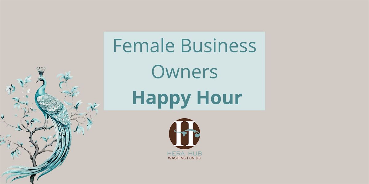 Female Business Owners Happy Hour (Baltimore)