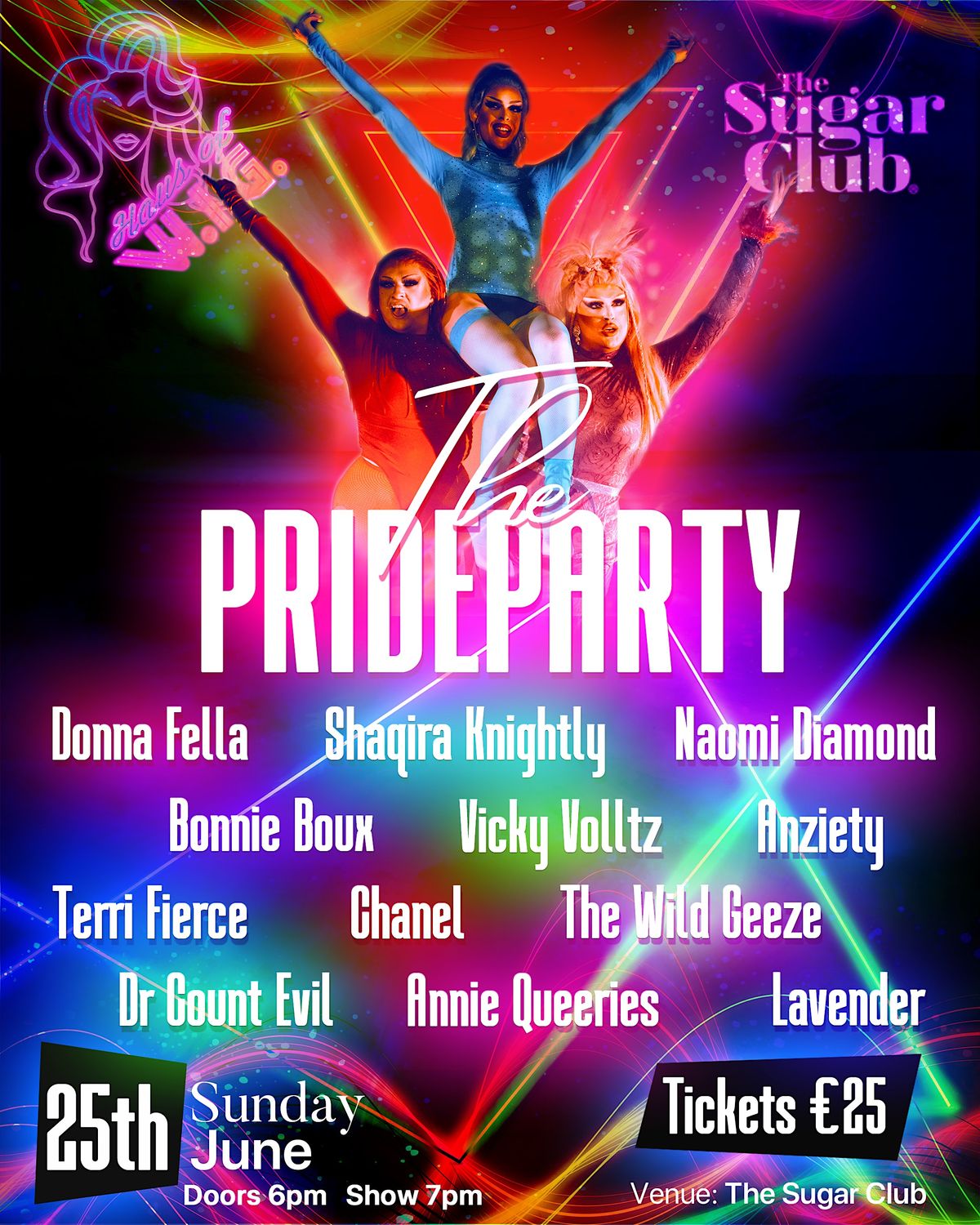 HAUS OF W.I.G. THE PRIDEPARTY Sunday 25th June The Sugar Club