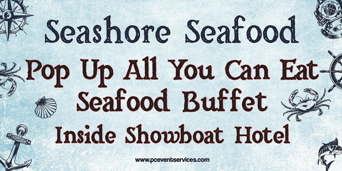 All You Can Eat Seafood Buffet The Showboat Hotel And Resort At The All you can eat seafood buffet the showboat hotel and resort at the