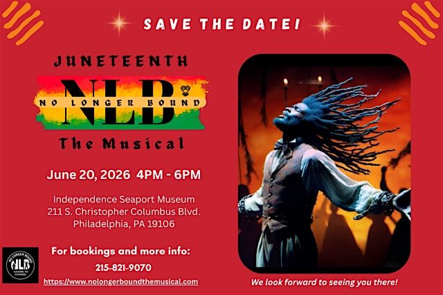 No Longer Bound The Musical June 2026