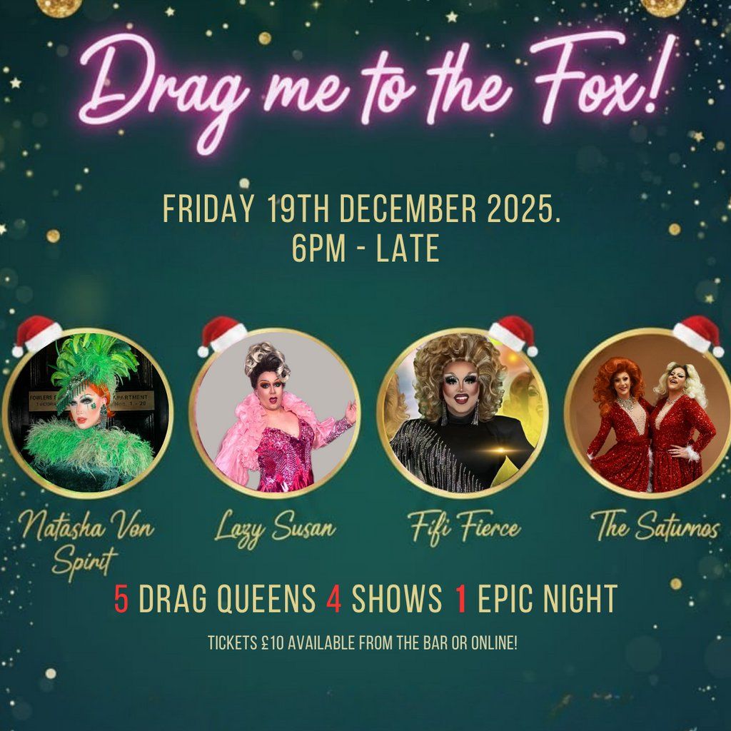Drag Me to the Fox - Christmas Extravaganza!