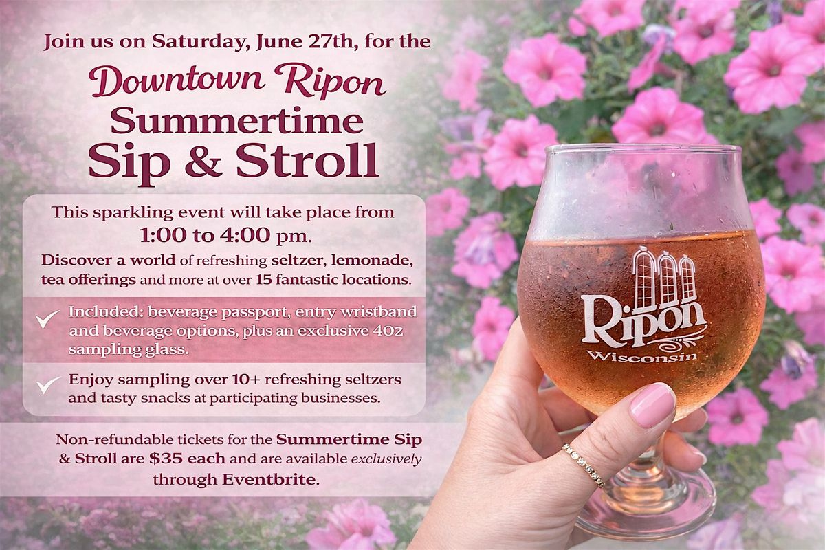 Repon Vi Ripon Summertime Sip & Stroll at Ripon Main Street, Inc. on 27th June, 2026