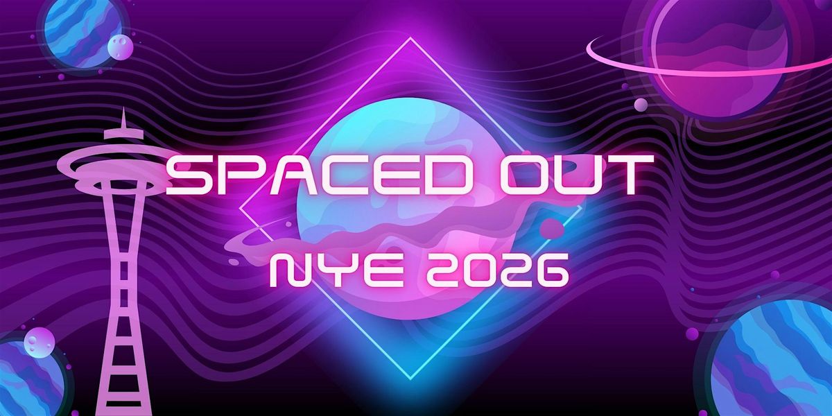 Spaced Out: New Year's Eve 2026