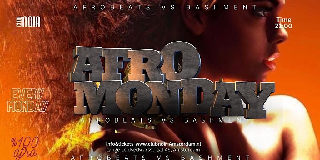 AFRO MONDAY Club Noir Amsterdam March 20 to March 21