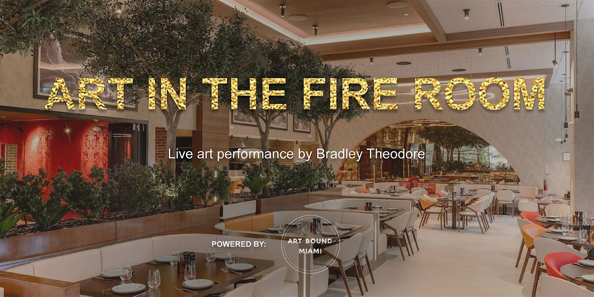 ART IN THE FIRE ROOM