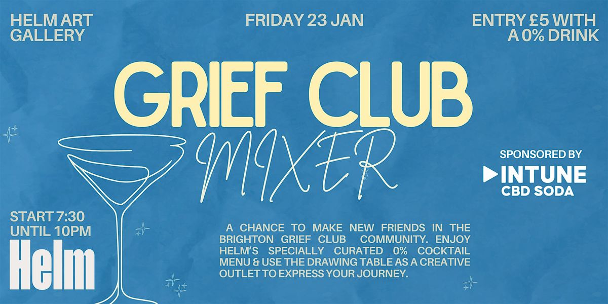 Helm X Grief Club Brighton at Helm Gallery, Brighton and Hove on 23rd ...