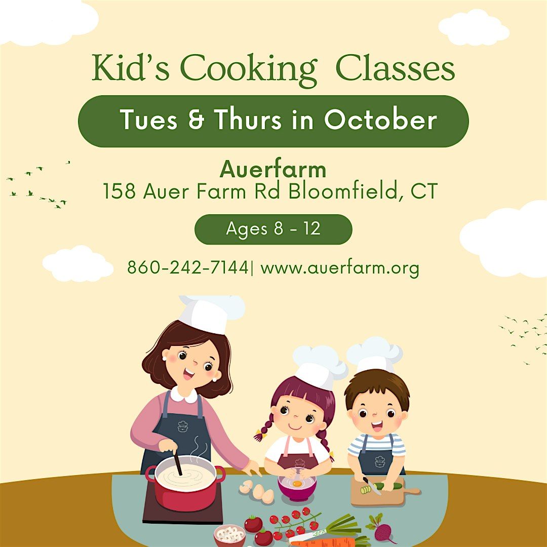 Kids Cooking Classes at 158 Auer Farm Road, Bloomfield, CT, USA on 1st ...