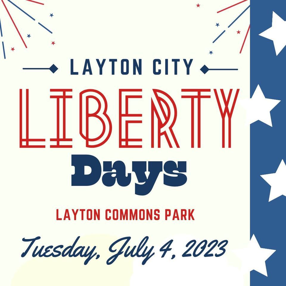 Layton City Liberty Days Layton Commons Park July 4, 2023