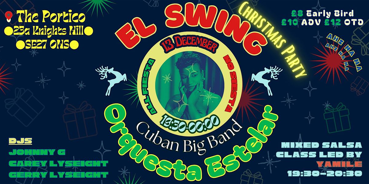 El Swing Christmas Party + Cuban Big Band Orquesta Estelar
