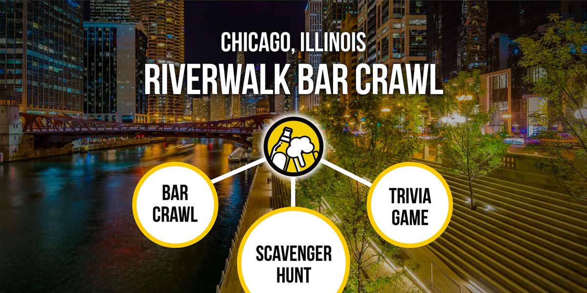Chicago Riverwalk Bar Crawl & Walking History Tour - Bar Trivia, On The Go!