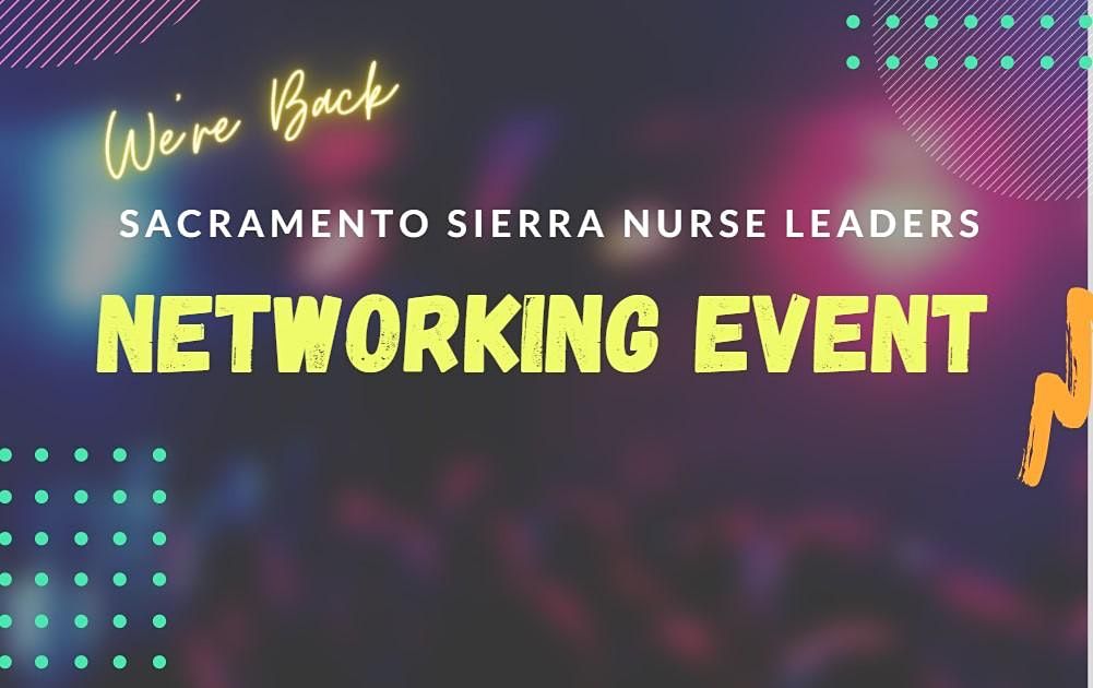 Sacramento Sierra Nurse Leaders Networking Event Seasons 52