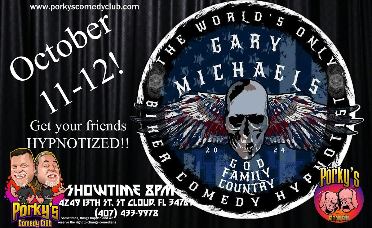 Hypnotist Gary Michaels 2024 | Porky's Comedy Club & Jimmy Bear's BBQ ...