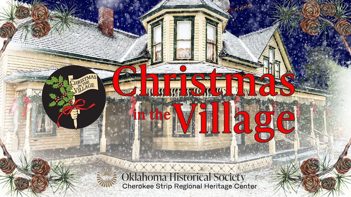 Christmas in the Village 2024 507 South 4th Street, Enid, OK