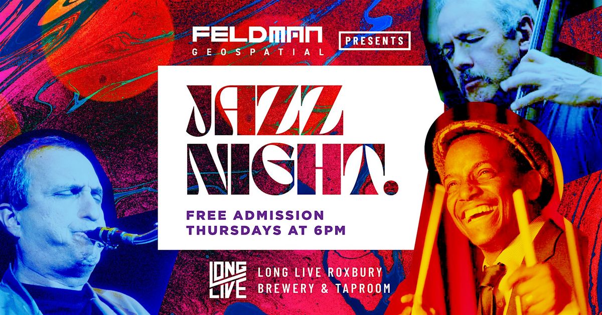 Jazz Night @ Long Live Roxbury