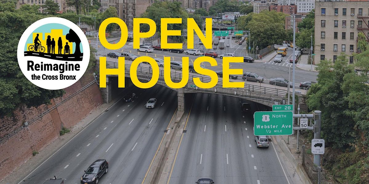 Reimagine The Cross Bronx: Public Open House | Bronx River Art Center ...