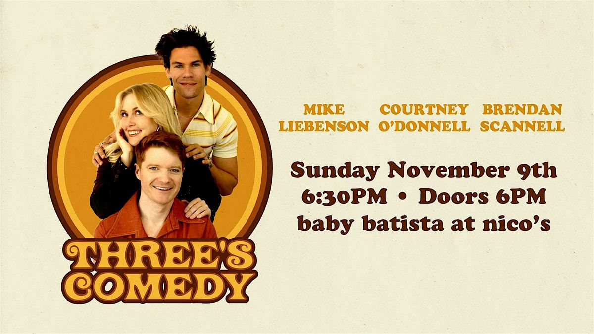 Three's Comedy | LA Comedy Show @ nico's