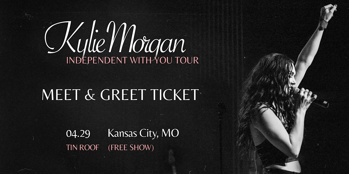 Kylie VIP Meet & Greet Ticket Tin Roof (Kansas City) 4/29/23