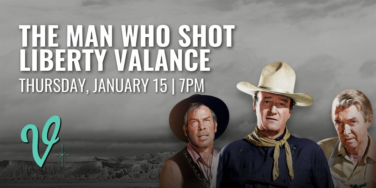 The Man Who Shot Liberty Valance