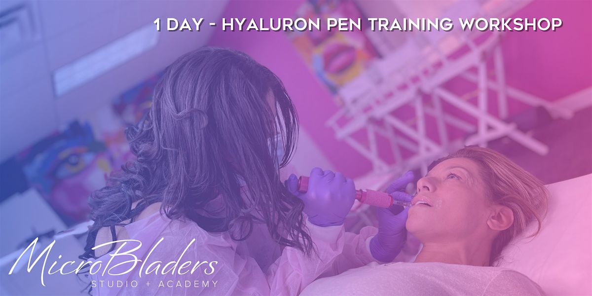 Las Vegas 1-Day Hyaluronic Pen Training Workshop w\/ 1-Month Apprenticeship| $200 deposit locks your spot