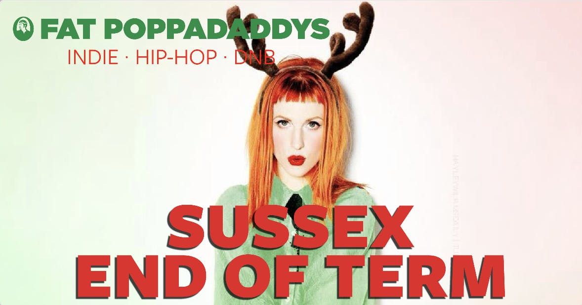 Fat Poppadaddys @ CHALK | SUSSEX END OF TERM