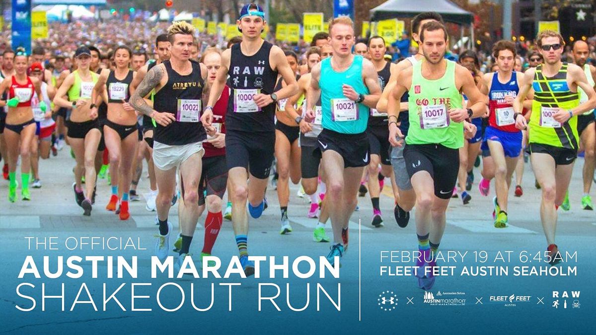 The Official Austin Marathon Shakeout Run | Fleet Feet Austin ...