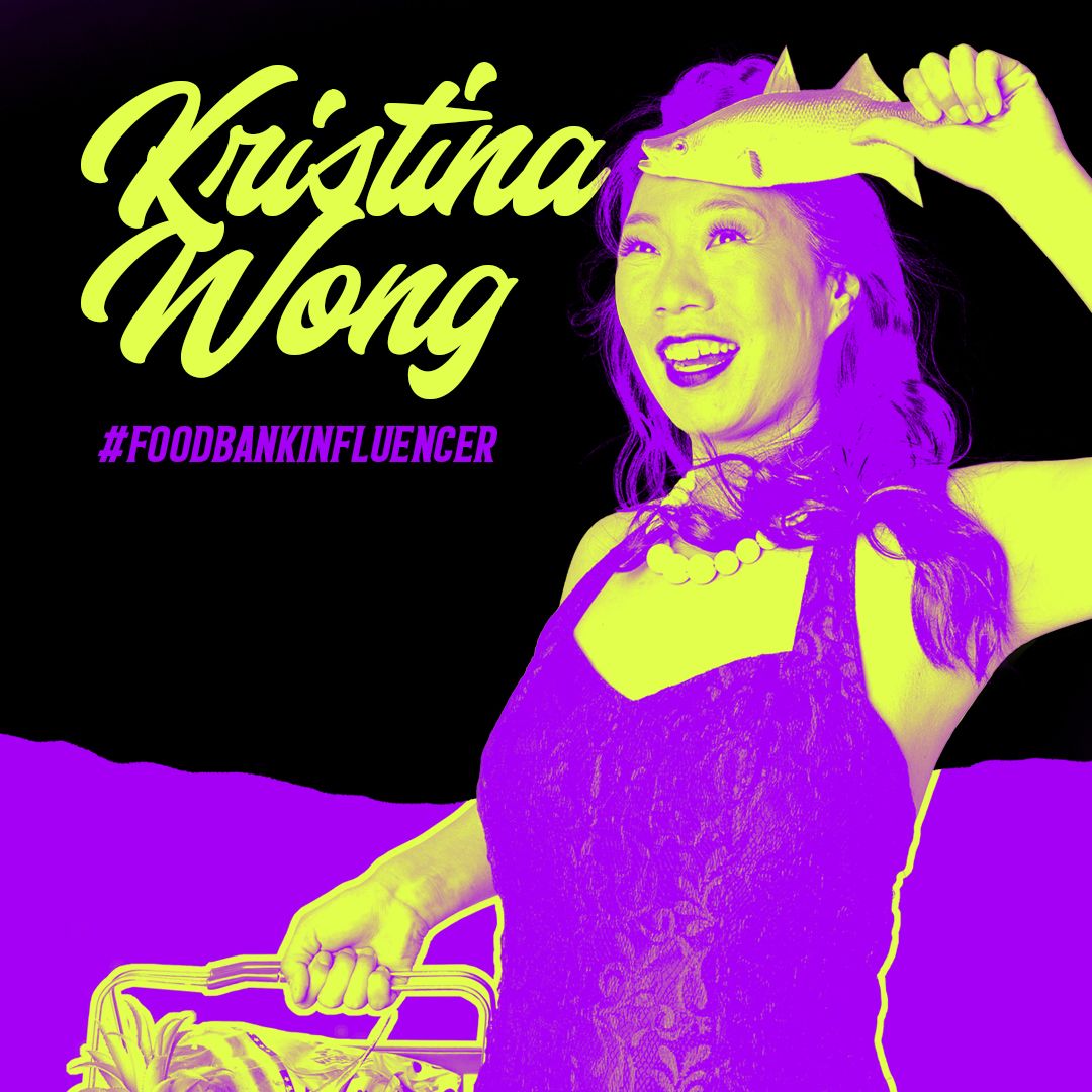 Kristina Wong's #FoodBankInfluencer