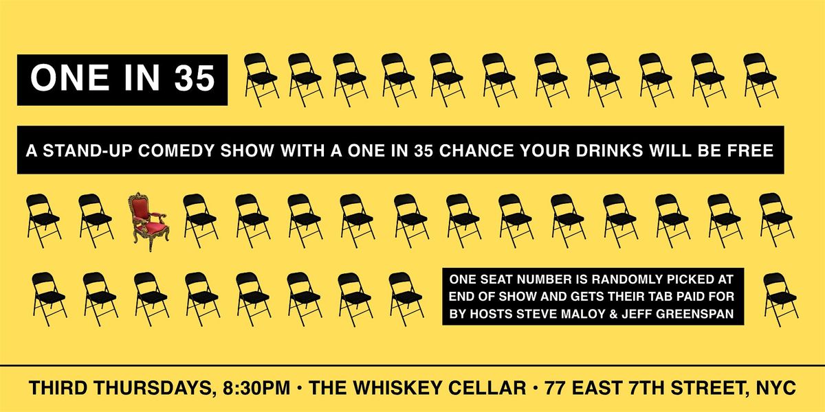 ONE IN 35 - Standup Comedy With a 1 in 35 Chance Your Drinks Will Be Free