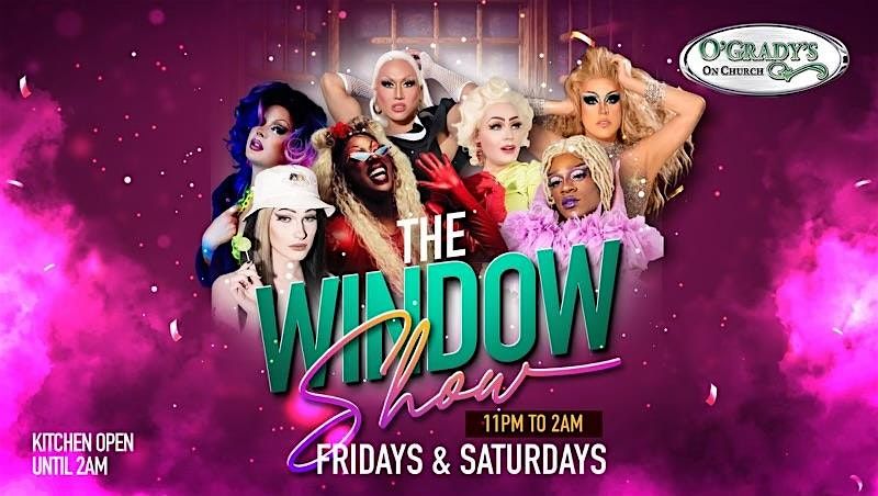 O'Grady's Drag Window Show