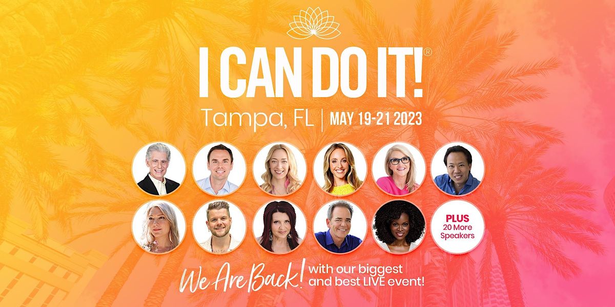 I CAN DO IT ~ TAMPA, FLORIDA