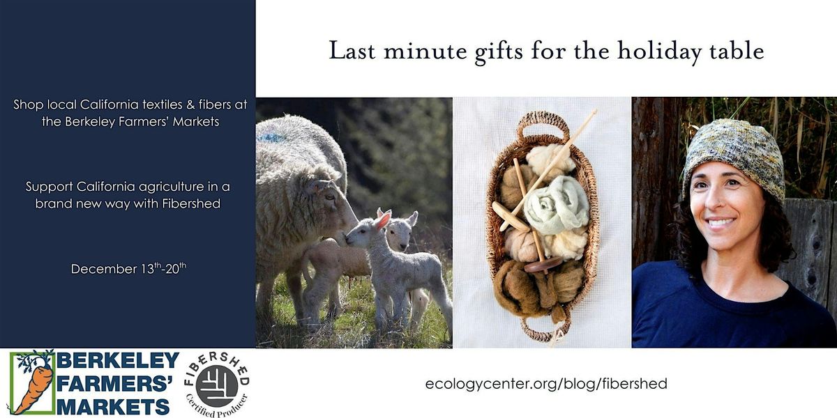 Holiday Gifting with Fibershed at the Berkeley Farmers\u2019 Markets