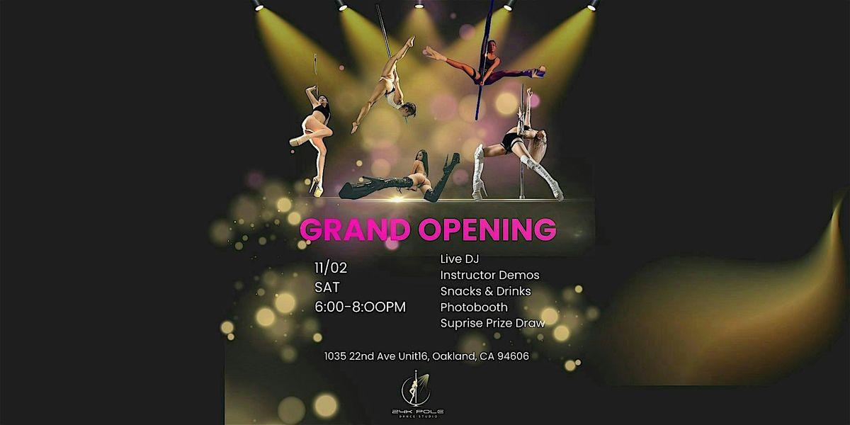 24K Pole Dance Studio Grand Opening at 1035 22nd Ave unit 16, Oakland ...