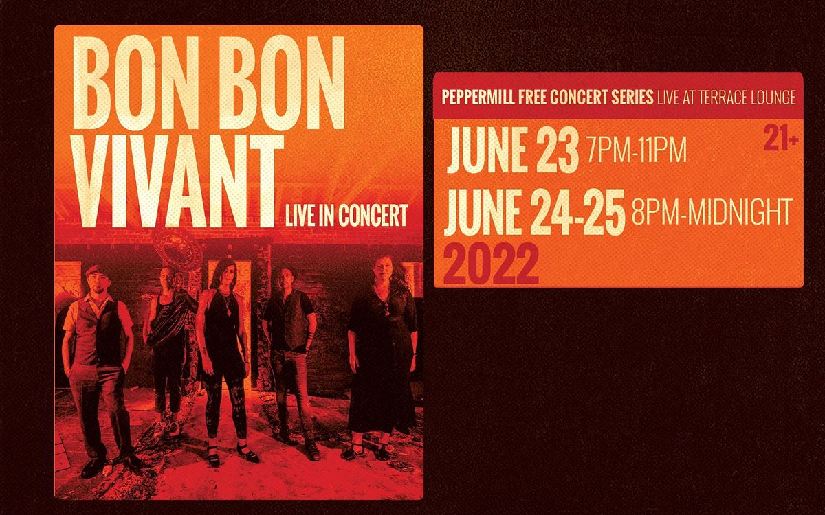 Bon Bon Vivant Terrace Lounge Reno NV June 24 To June 25 Bon Bon Vivant Terrace Lounge Reno NV June 24 To June 25