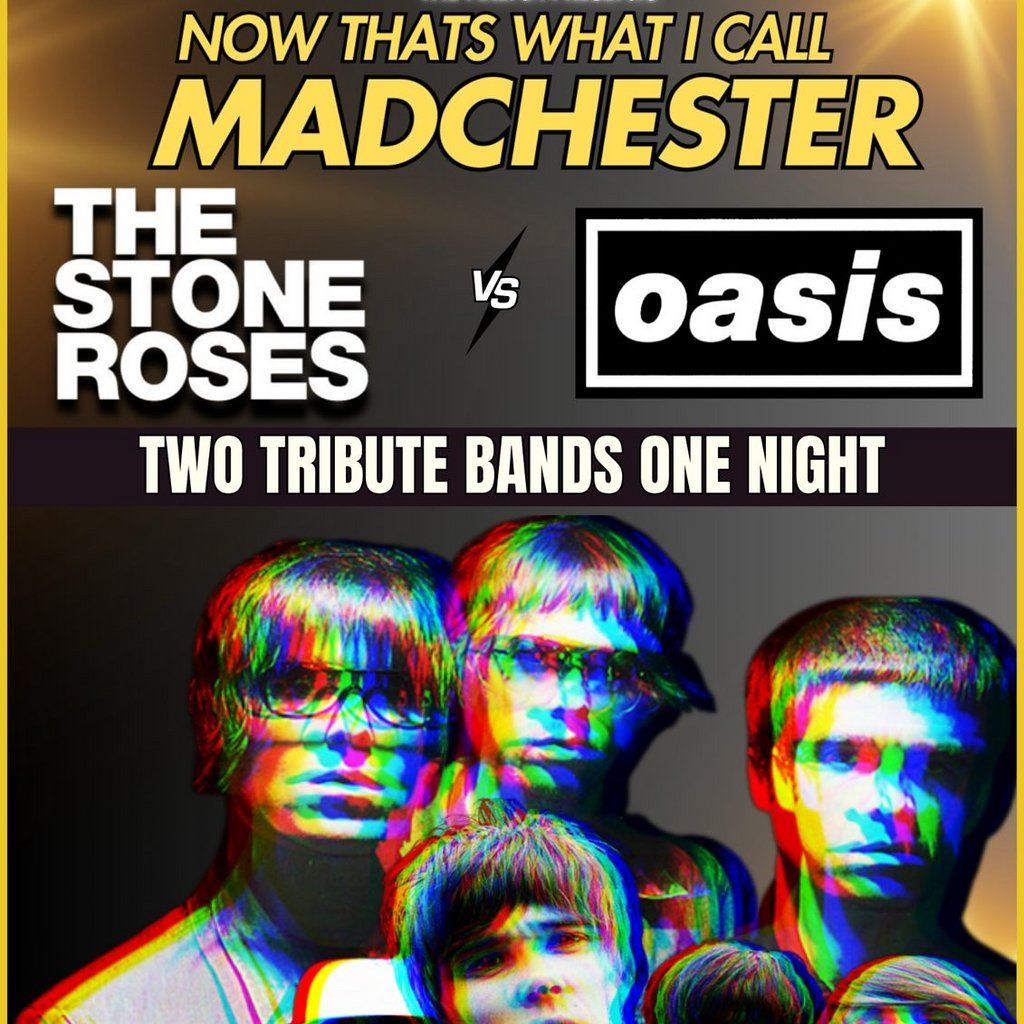 Stone Roses V Oasis - Two Tribute Bands One Night