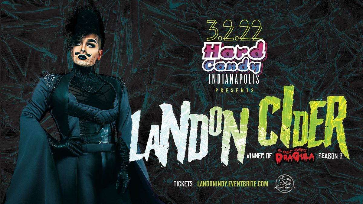 Hard Candy Indianapolis with Landon Cider Almost Famous, Indianapolis