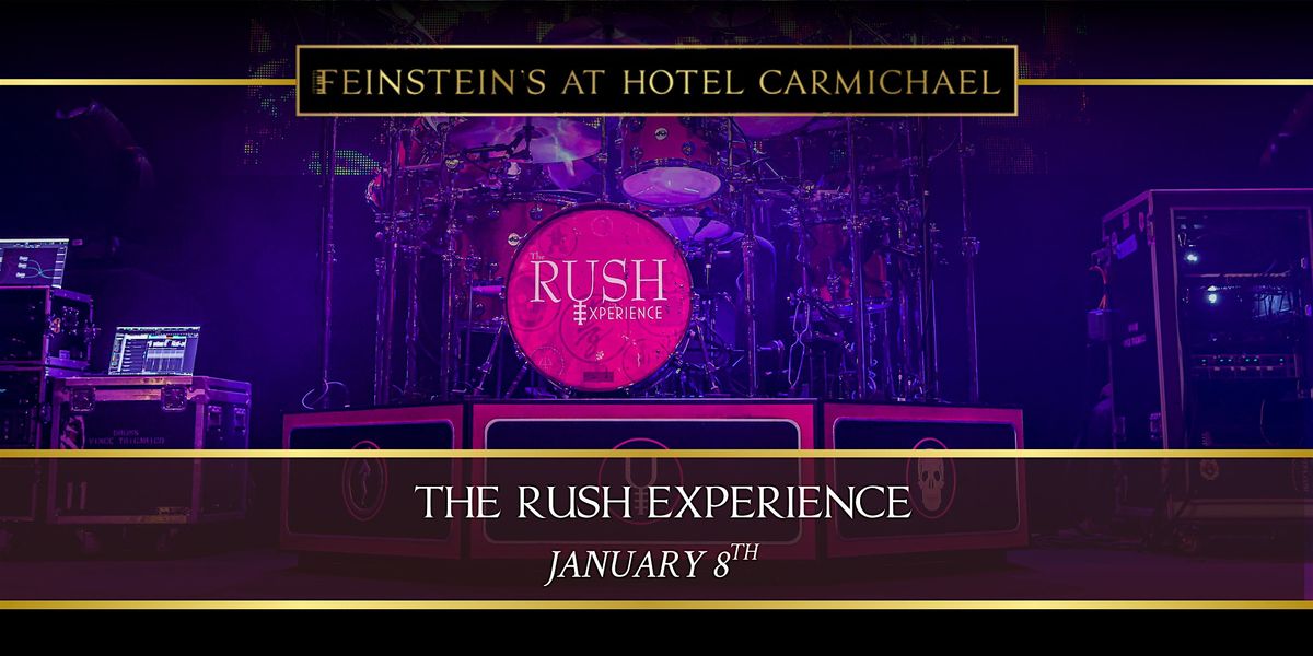 THE RUSH EXPERIENCE